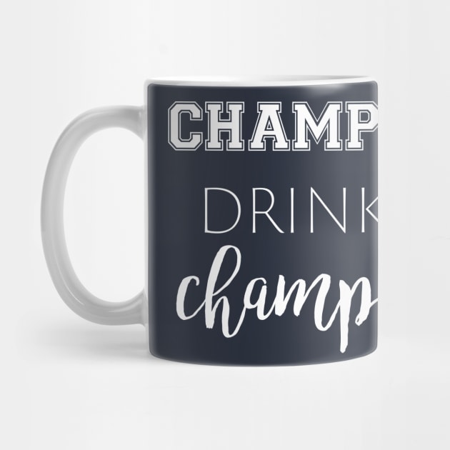 Champs Drink Champs by Parkeit